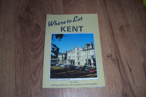 Beispielbild fr Where to Eat in Kent zum Verkauf von AwesomeBooks