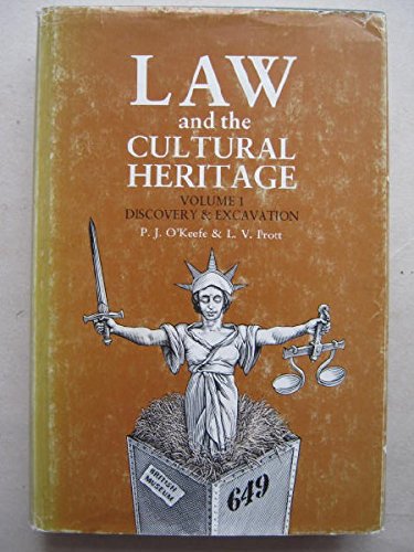 9780862050603: Law and the Cultural Heritage: Discovery and Excavation v. 1