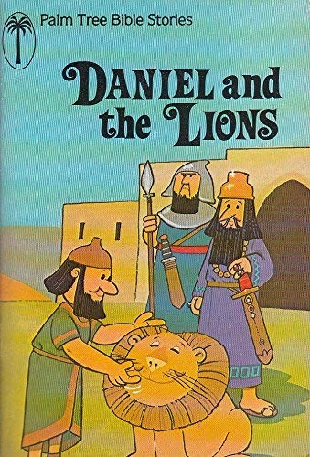 Imagen de archivo de Daniel and the Lions: Retold from Scripture (Palm Tree Bible Stories) a la venta por WorldofBooks