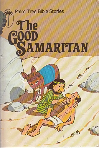 Imagen de archivo de Good Samaritan (Palm Tree Bible Stories) a la venta por Kennys Bookstore