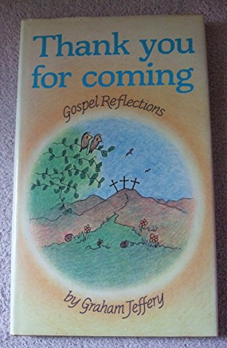 9780862080334: Thank You for Coming: Gospel Reflections