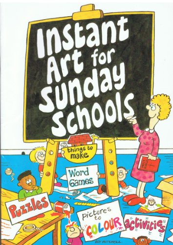 Stock image for Instant Art for Sunday School (Instant Art S.) for sale by WorldofBooks