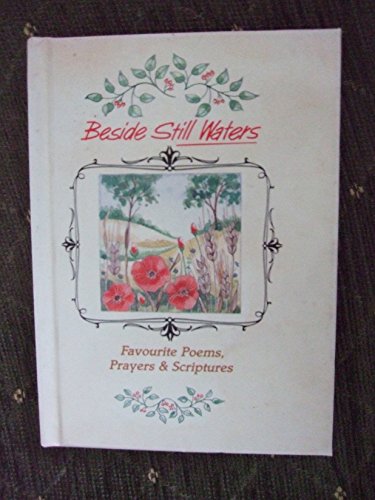 9780862081508: Beside Still Waters: Favourite Poems, Prayers and Scriptures