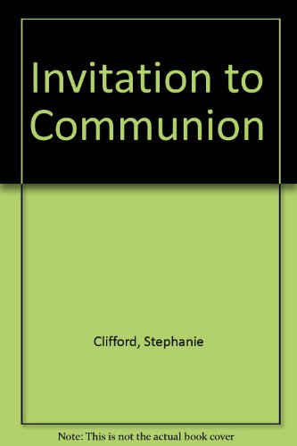 Imagen de archivo de Invitation to Communion a la venta por Kennys Bookstore