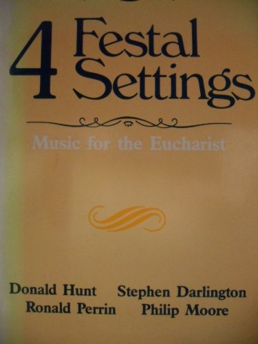 Four Festal Settings (9780862091064) by Unknown Author