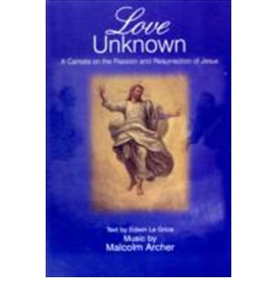 Stock image for Love Unknown for sale by Reuseabook