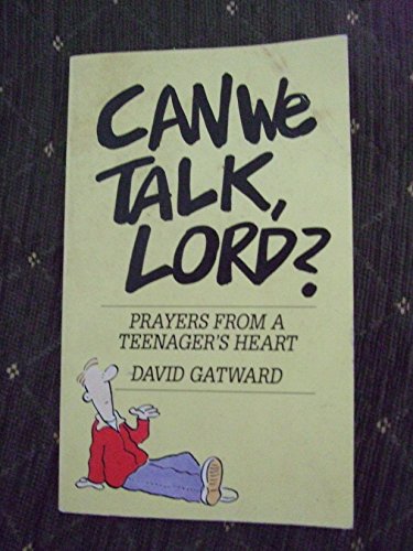 Imagen de archivo de Can We Talk, Lord? Prayers from a Teenager's Heart a la venta por WorldofBooks