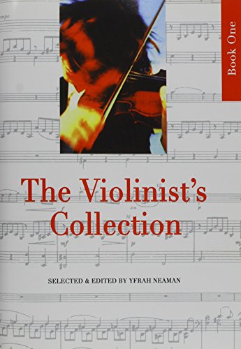 Stock image for The Violinist's Collection 1: Selected and Edited by Yfrah Neaman for sale by WorldofBooks