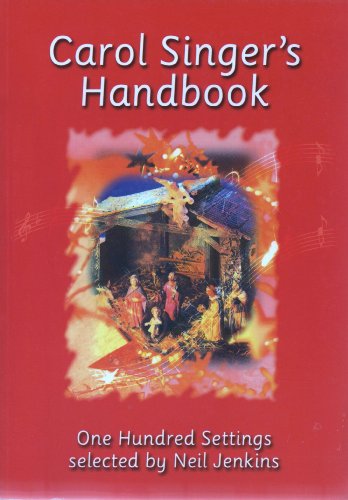 Stock image for Carol Singer's Handbook (100 Settings selected by Neil Jenkins) for sale by AwesomeBooks