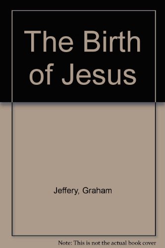 The Birth of Jesus (9780862094485) by Jeffery, Graham