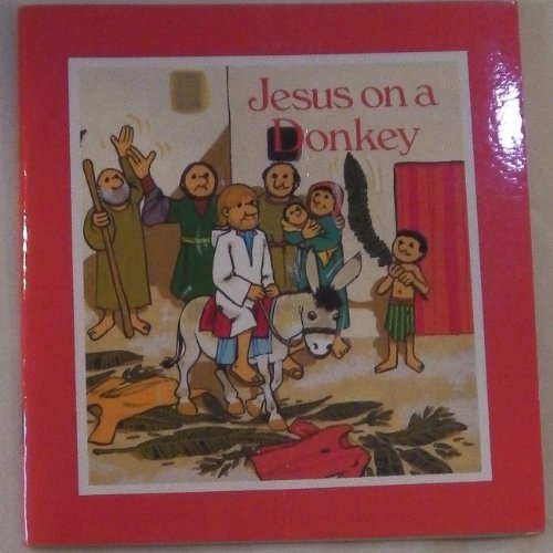 Imagen de archivo de Jesus on a Donkey: Retold from Scripture a la venta por WorldofBooks