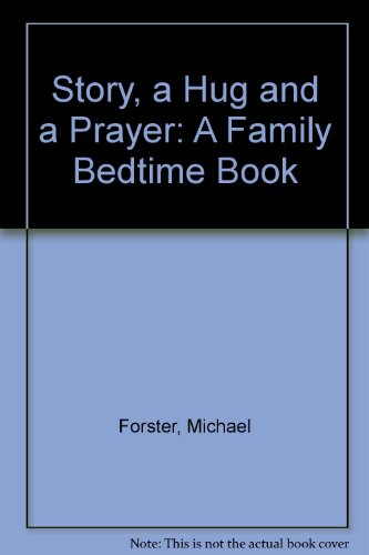 Beispielbild fr Story, a Hug and a Prayer: A Family Bedtime Book zum Verkauf von WorldofBooks