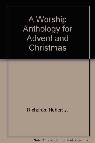 Imagen de archivo de A Worship Anthology for Advent & Christmas a la venta por WorldofBooks