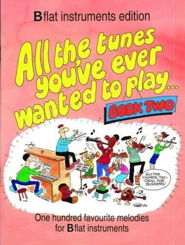 9780862096144: All the Tunes You'Ve Ever Wanted to Play: BB Instruments: Book 2