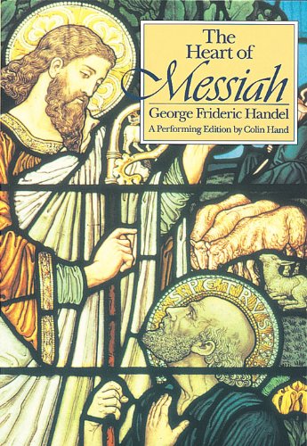 Beispielbild fr Heart of Messiah: A Performing Edition by Colin Hand zum Verkauf von WorldofBooks