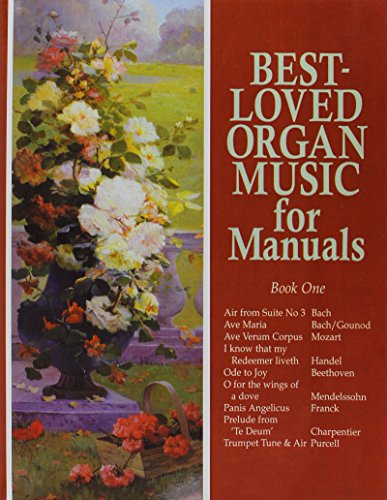 Stock image for Best loved organ music for manuals - Book 1 for sale by At the Sign of the Pipe