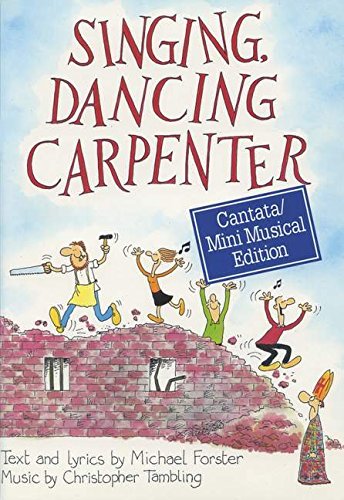 Beispielbild fr Singing, Dancing Carpenter: A Musical zum Verkauf von WorldofBooks