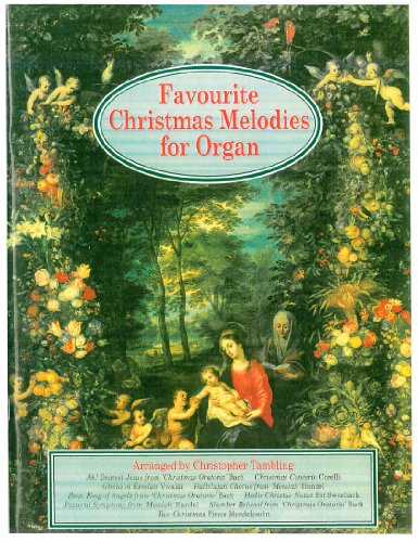Stock image for Favourite Christmas Melodies for Organ for sale by WorldofBooks