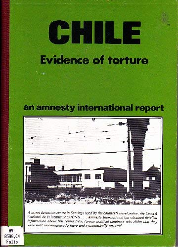 Stock image for Chile, Evidence of Torture (Amnesty International Report) for sale by medimops