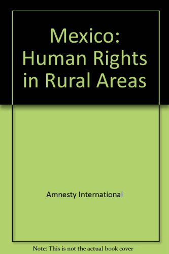 Stock image for Mexico Human Rights in Rural Areas for sale by Better World Books