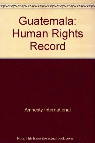 Imagen de archivo de Guatemala: The human rights record a la venta por Irish Booksellers