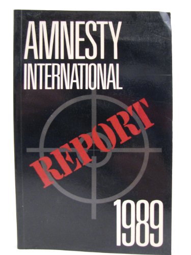 Stock image for Amesty International Report 1989 for sale by Balfour Books