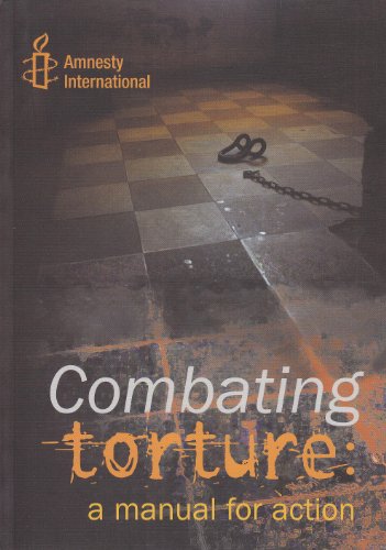 Beispielbild fr Combating Torture: A Manual for Action zum Verkauf von Wonder Book
