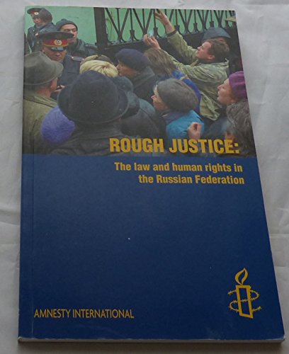 Stock image for Rough Justice: The Law and Human Rights in the Russian Federation for sale by medimops