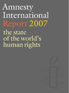 Beispielbild fr Amnesty International Report 2007: The State of the World's Human Rights (Amnesty International Report: The State of the World's Human Rights) zum Verkauf von WorldofBooks