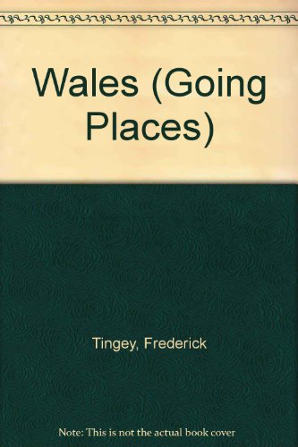 Stock image for Wales (Going Places) for sale by Goldstone Books