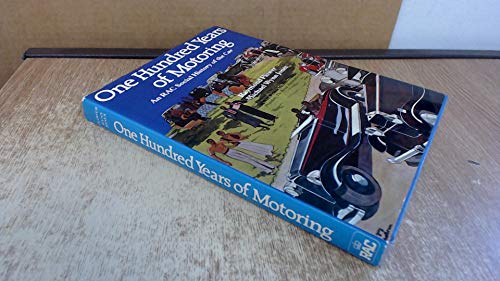 Beispielbild fr One Hundred Years of Motoring: R.A.C.Social History of the Car zum Verkauf von WorldofBooks