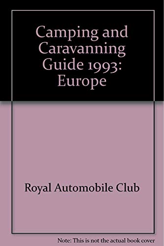 Imagen de archivo de Rac European Camping and Caravanning Guide 1993 a la venta por Bookmans