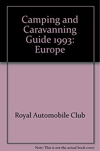 Stock image for Rac European Camping and Caravanning Guide 1993 for sale by Bookmans