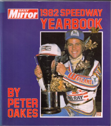 Stock image for Daily Mirror" Speedway Yearbook 1982 for sale by WorldofBooks