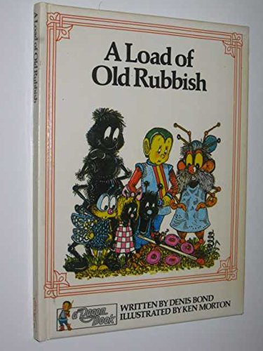 Beispielbild fr A Load of Old Rubbish zum Verkauf von Kadriin Blackwell
