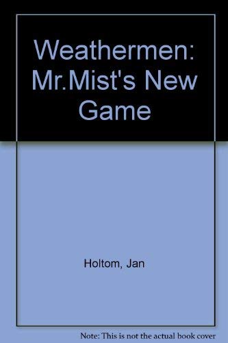 Stock image for Weathermen: Mr.Mist's New Game for sale by Better World Books