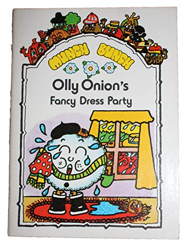 Imagen de archivo de Munch Bunch Story Books: Olly Onion's Fancy Dress Party a la venta por WorldofBooks