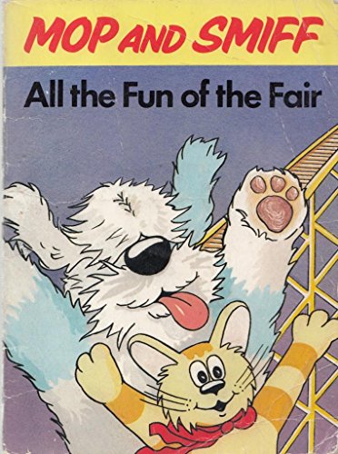Stock image for Mop and Smiff All the Fun of the Fair for sale by WorldofBooks