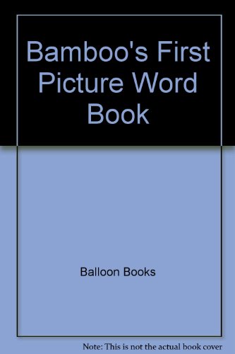 Stock image for Bamboo's First Picture Word Book for sale by Wonder Book