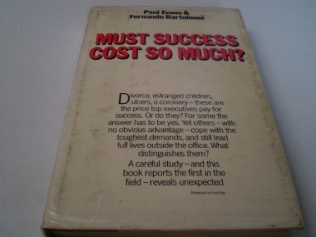 Stock image for Must Success Cost So Much? for sale by ThriftBooks-Atlanta