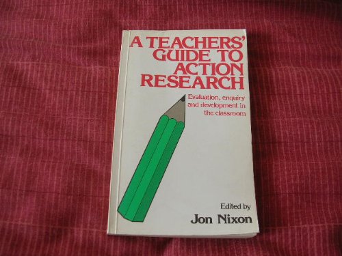 Imagen de archivo de A Teacher's Guide to Action Research : Evaluation, Enquiry and Development in the Classroom a la venta por Better World Books