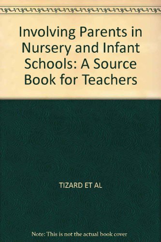 9780862160623: Involving Parents in Nursery and Infant Schools: A Source Book for Teachers