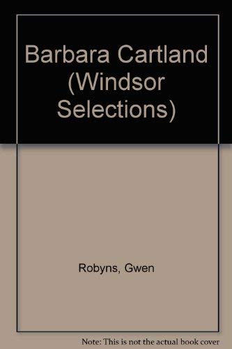 9780862201371: Barbara Cartland (Windsor Selections S.)