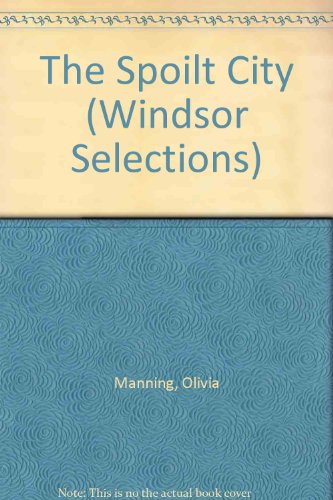 9780862202330: The Spoilt City (Windsor Selections)