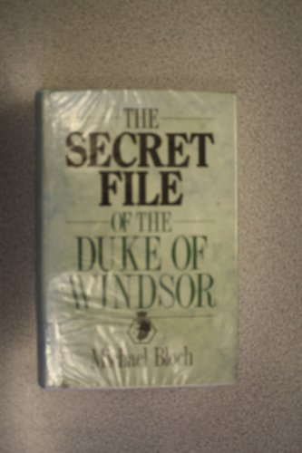 9780862203023: Secret File of the Duke of Windsor (Windsor Selections S.)