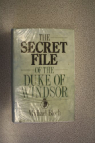 9780862203023: Secret File of the Duke of Windsor (Windsor Selections)