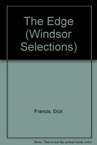 The Edge (Windsor Selections) (9780862203399) by Dick Francis