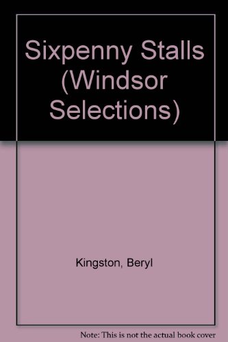 Stock image for Sixpenny Stalls (Windsor Selections S.) [Large Print] for sale by Alpha 2 Omega Books BA