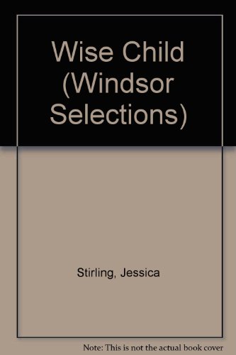 9780862204303: The Wise Child (Windsor Large Print Series)