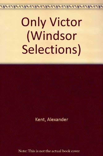 Stock image for Only Victor (Windsor Selections) for sale by madelyns books